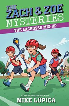 portada The Lacrosse Mix-Up (Zach and zoe Mysteries, The) 