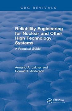 portada Reliability Engineering for Nuclear and Other High Technology Systems (1985): A Practical Guide