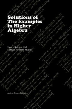 portada Solutions of the Examples in Higher Algebra (LaTeX Enlarged Edition) (en Inglés)