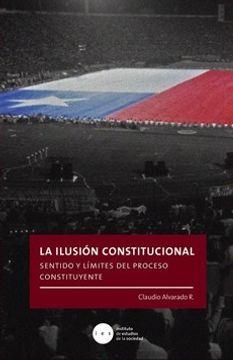 portada La Ilusion Constitucional (in Spanish)