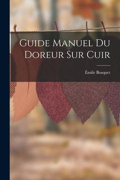 portada Guide Manuel Du Doreur Sur Cuir (en Francés)