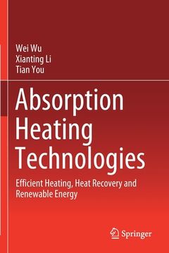 portada Absorption Heating Technologies: Efficient Heating, Heat Recovery and Renewable Energy