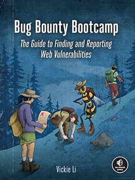 portada Bug Bounty Bootcamp: The Guide to Finding and Reporting web Vulnerabilities (en Inglés)