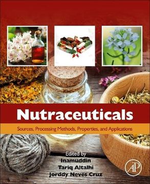 portada Nutraceuticals: Sources, Processing Methods, Properties, and Applications (en Inglés)