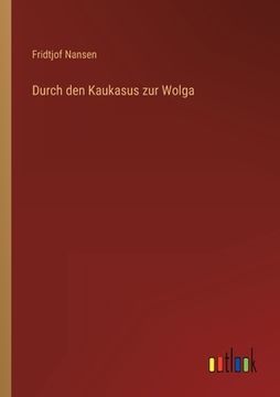 portada Durch den Kaukasus zur Wolga (in German)