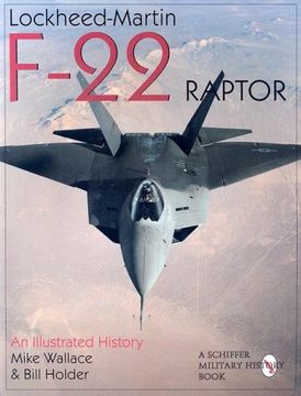 portada Lockheed-Martin F-22 Raptor: An Illustrated History (Schiffer Military (en Inglés)