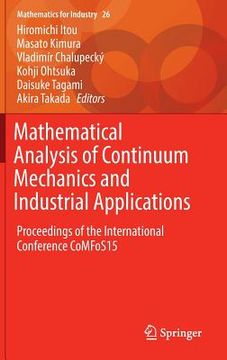 portada Mathematical Analysis of Continuum Mechanics and Industrial Applications: Proceedings of the International Conference Comfos15 (en Inglés)