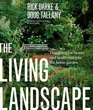 portada The Living Landscape: Designing For Beauty And Biodiversity In The Home Garden