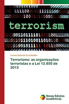 portada Terrorismo: As Organizações Terroristas e a lei 12. 850 de 2013