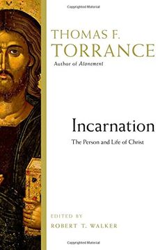portada Incarnation: The Person and Life of Christ (en Inglés)