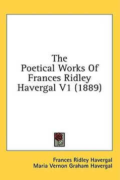 portada the poetical works of frances ridley havergal v1 (1889) (en Inglés)