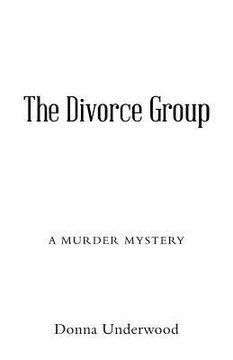 portada The Divorce Group: A murder mystery (en Inglés)