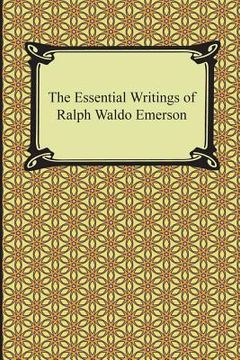portada The Essential Writings of Ralph Waldo Emerson (in English)