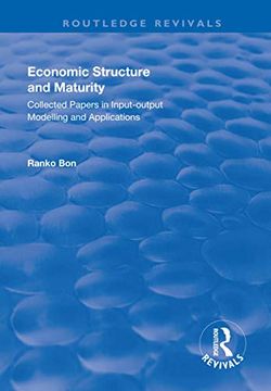 portada Economic Structure and Maturity: Collected Papers in Input-Output Modelling and Applications: Collected Papers in Input-Output Modelling and Applicati (en Inglés)