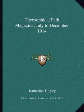 portada theosophical path magazine, july to december 1914 (en Inglés)