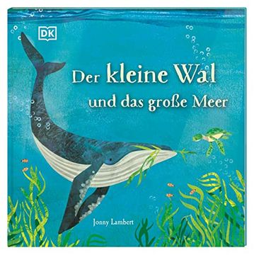 portada Der Kleine wal und das Große Meer: Ein Berührendes Bilderbuch Über Freundschaft und den Spaß am Teilen für Kinder ab 3 Jahren (en Alemán)