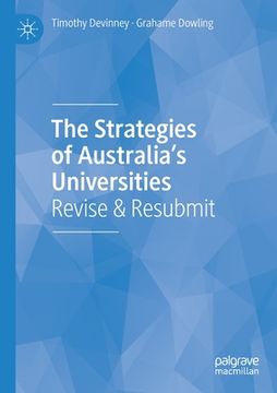 portada The Strategies of Australia's Universities: Revise & Resubmit (in English)