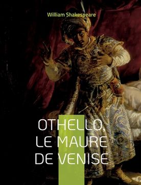 portada Othello, le Maure de Venise: Célèbre tragédie de Shakespeare (en Francés)