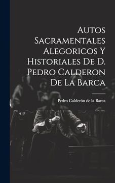portada Autos Sacramentales Alegoricos y Historiales de d. Pedro Calderon de la Barca