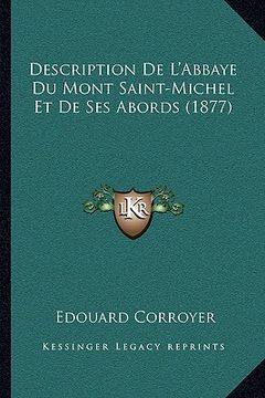 portada Description De L'Abbaye Du Mont Saint-Michel Et De Ses Abords (1877) (in French)