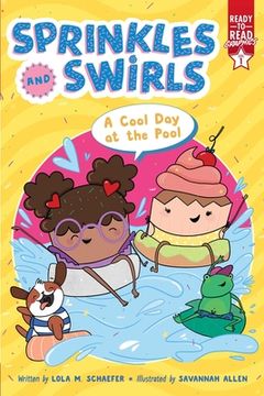 portada A Cool day at the Pool: Ready-To-Read Graphics Level 1 (Sprinkles and Swirls) (in English)