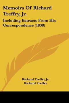 portada memoirs of richard treffry, jr.: including extracts from his correspondence (1838)