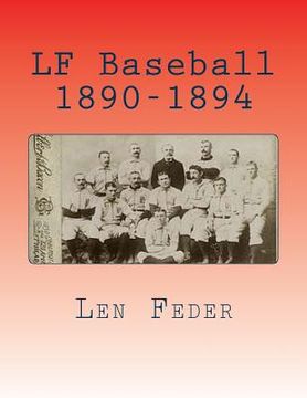 portada LF Baseball 1890-1894 (en Inglés)