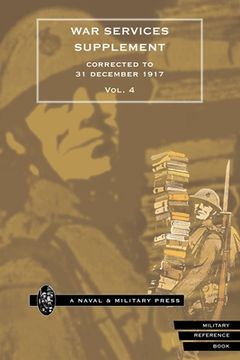 portada WAR SERVICES SUPPLEMENT (corrected to 31 dec 1917) Volume 4 (in English)
