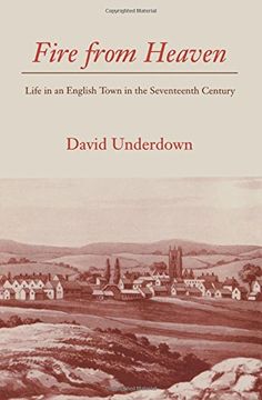 portada Fire From Heaven: Life in an English Town in the Seventeenth Century (en Inglés)