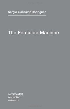 portada The Femicide Machine (Semiotext(E) 