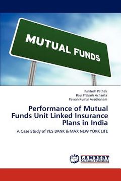 portada performance of mutual funds unit linked insurance plans in india (en Inglés)