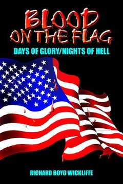 portada blood on the flag: days of glory/nights of hell (en Inglés)