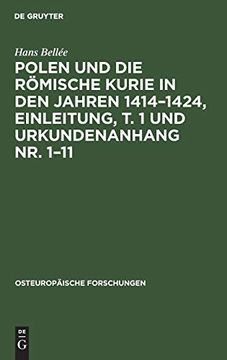 portada Polen und die Römische Kurie in den Jahren 1414-1424, Einleitung, t. 1 und Urkundenanhang nr. 1-11 (Osteurop Ische Forschungen) (en Alemán)
