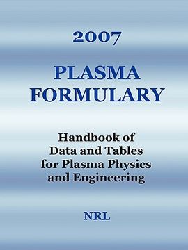 portada 2007 plasma formulary - handbook of data and tables for plasma physics & engineering (en Inglés)