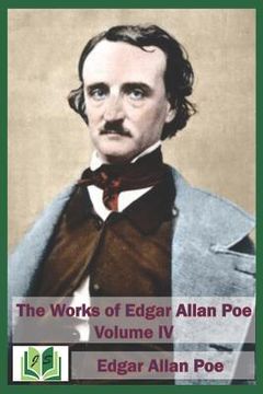 portada The Works of Edgar Allan Poe Volume IV (en Inglés)