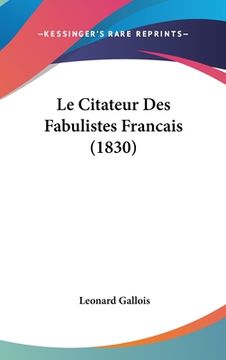 portada Le Citateur Des Fabulistes Francais (1830) (en Francés)