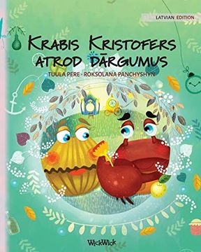 portada Krabis Kristofers Atrod Dārgumus: Latvian Edition of Colin the Crab Finds a Treasure (en Latvian)