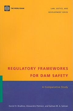 portada regulatory frameworks for dam safety: a comparative study (en Inglés)