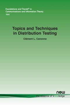portada Topics and Techniques in Distribution Testing (in English)