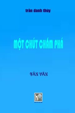 portada Mot Chut Cham Pha: Soft Cover (en Inglés)