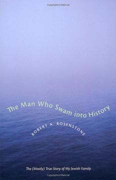 portada The man who Swam Into History: The (Mostly) True Story of my Jewish Family (in English)