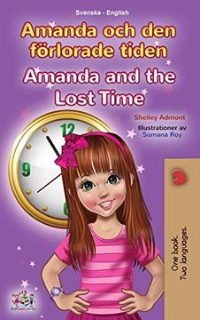 portada Amanda and the Lost Time (Swedish English Bilingual Book for Kids) (Swedish English Bilingual Collection) (en Sueco)