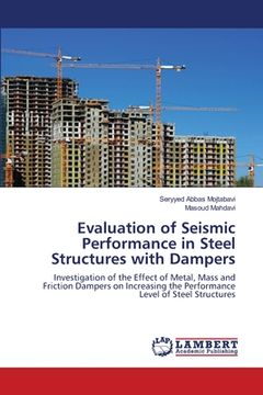 portada Evaluation of Seismic Performance in Steel Structures with Dampers (en Inglés)