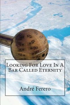 portada Looking For Love In A Bar Called Eternity (en Inglés)