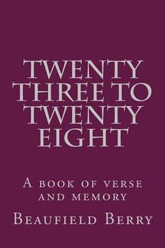 portada Twenty-three to Twenty-eight: A book of verse (en Inglés)