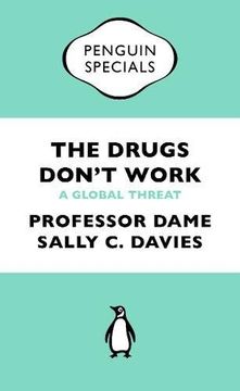 portada The Drugs Don't Work: A Global Threat (Penguin Specials)