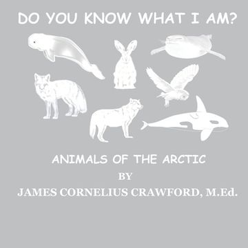 portada Do You Know What I Am?: Animals of the Arctic (in English)