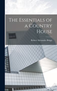 portada The Essentials of a Country House (en Inglés)