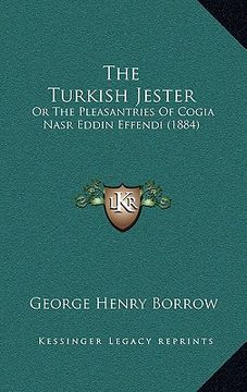portada the turkish jester: or the pleasantries of cogia nasr eddin effendi (1884)