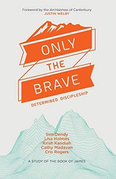 portada Only the Brave: Determined Discipleship